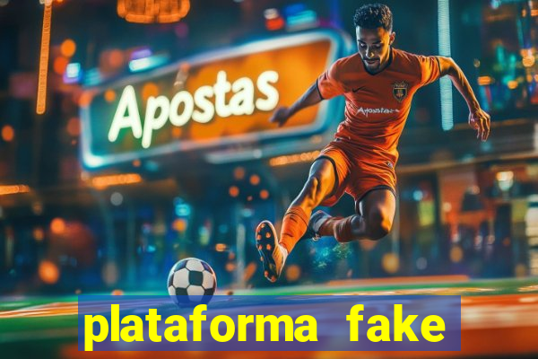 plataforma fake para jogar